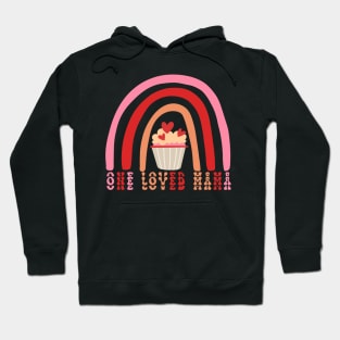 One Loved Mama Valentines Day, Mother's day 2024 Hoodie